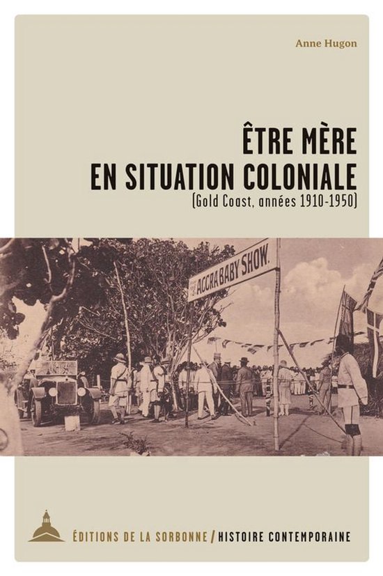 Histoire contemporaine - Être mère en situation coloniale