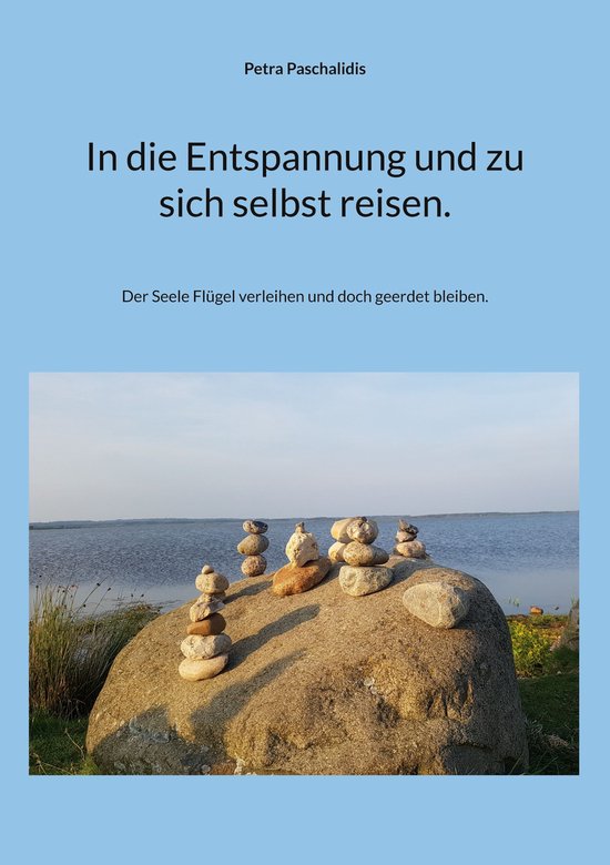In die Entspannung und zu sich selbst reisen. - cover
