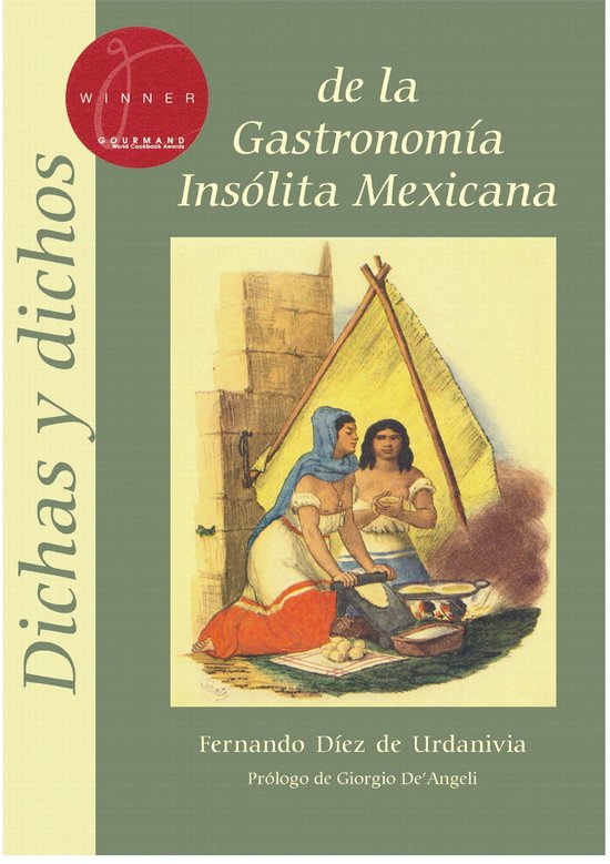 Dichas y dichos de la gastronomía insólita mexicana - cover