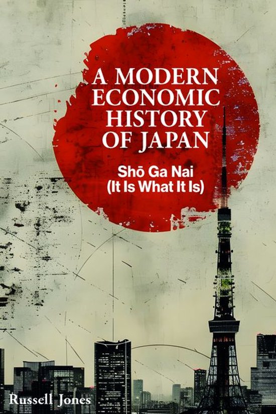 Boekcover met de titel 'A Modern Economic History of Japan' in witte letters op een rode cirkel. Op de achtergrond een schematische weergave van de Tokyo Tower en stadsgezicht.