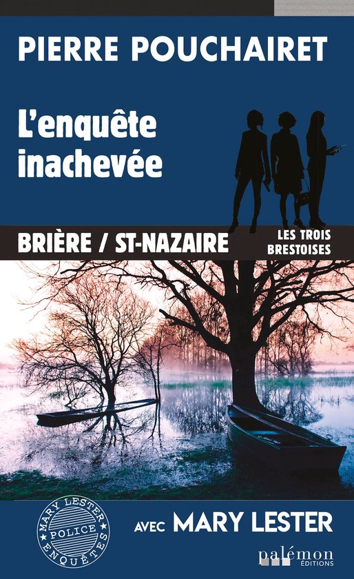 Les trois Brestoises 11 - L'enquête inachevée