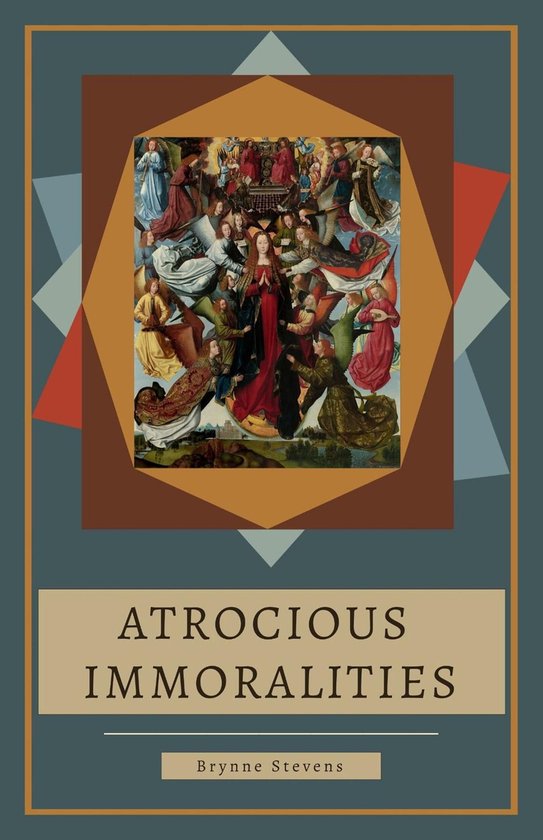 Atrocious Immoralities - cover