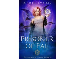 Enchanted Penitentiary - Prisoner of Fae
