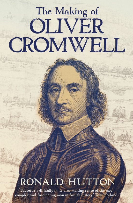 The Making of Oliver Cromwell - cover