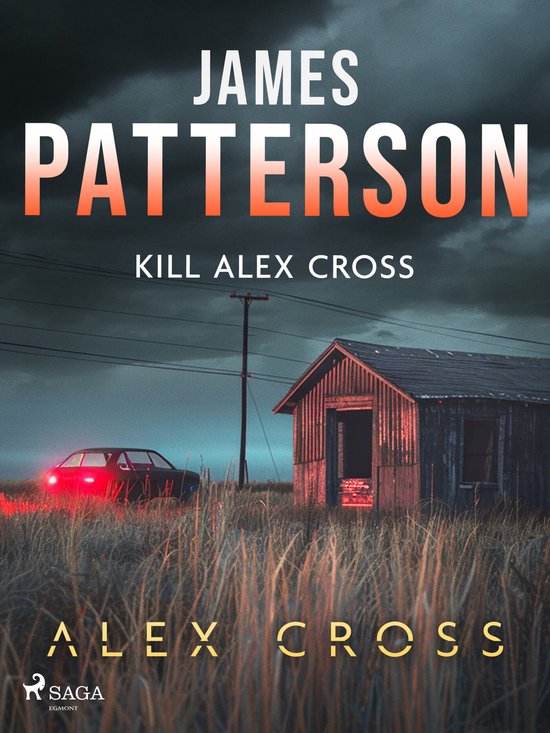 Alex Cross 17 - Kill Alex Cross - cover