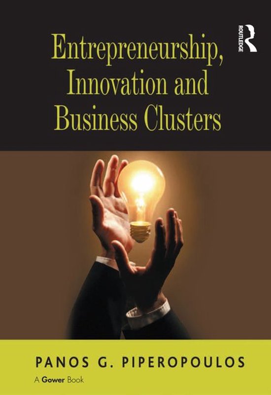 Entrepreneurship, Innovation and Business Clusters - cover