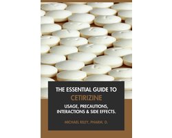 The Essential Guide to Cetirizine: Usage, Precautions, Interactions and Side Effects.