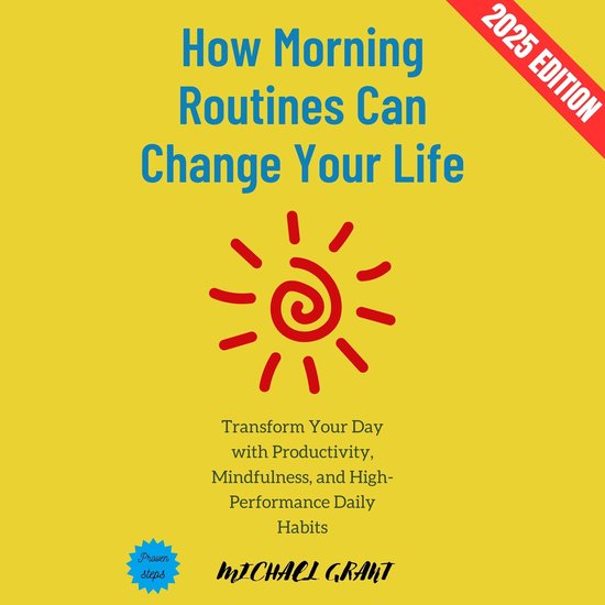 How Morning Routines Can Change Your Life: - cover