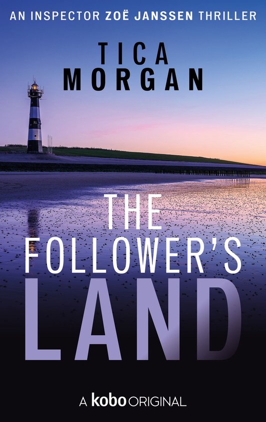 Inspector Zoë Janssen Thriller 1 - The Follower's Land - cover