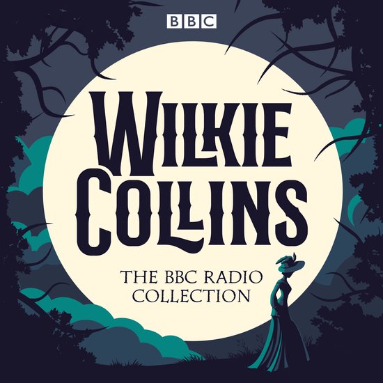 The Wilkie Collins BBC Radio Collection - cover