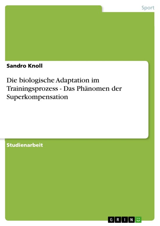 Die biologische Adaptation im Trainingsprozess - Das Phänom ... - cover