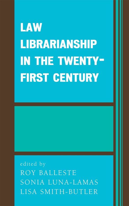 Law Librarianship in the Twenty-First Century - cover