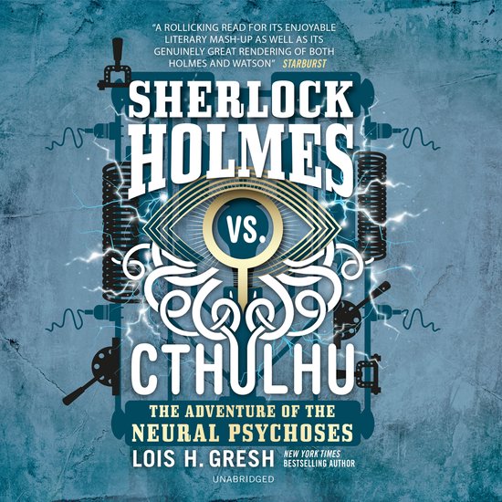 Sherlock Holmes vs. Cthulhu: The Adventure of the Neural Psy ... - cover