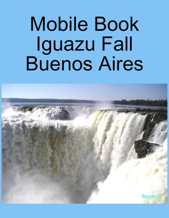 Mobile Book :Iguazu Fall Buenos Aires - cover