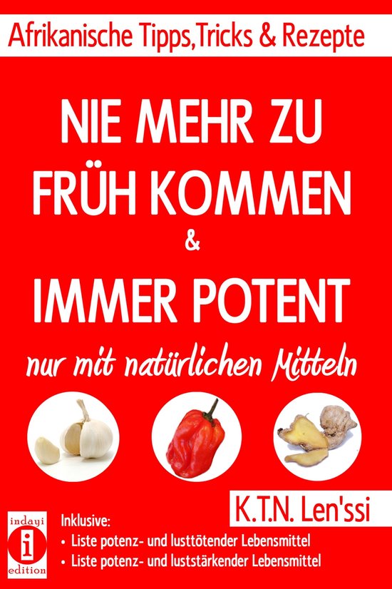NIE MEHR ZU FRÜH KOMMEN & IMMER POTENT – Afrikanische Tip ... - cover