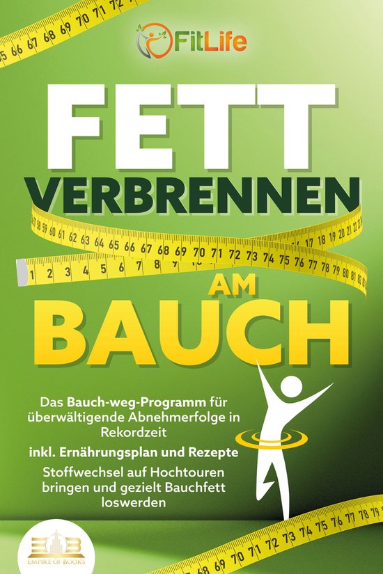 FETT VERBRENNEN AM BAUCH: Das Bauch-weg-Programm für überw ... - cover