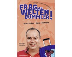 Frag den Weltenbummler! Japan, Indien, Nepal, Sri Lanka