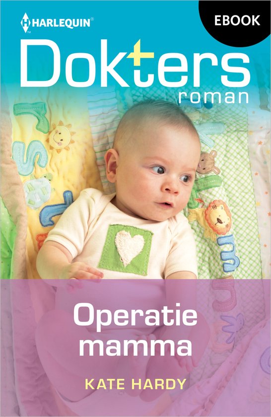 E-book cover van 'Doktersroman 205 - Operatie mamma' door Kate Hardy. Een baby ligt op een speelmat met dierenvriendjes. De tekst 'EBOOK' en 'Dokters roman' staan bovenaan.