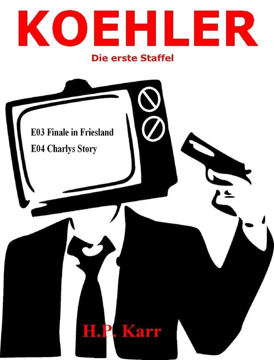 KOEHLER 2 - KOEHLER - Finale in Friesland - Charlys Story - cover