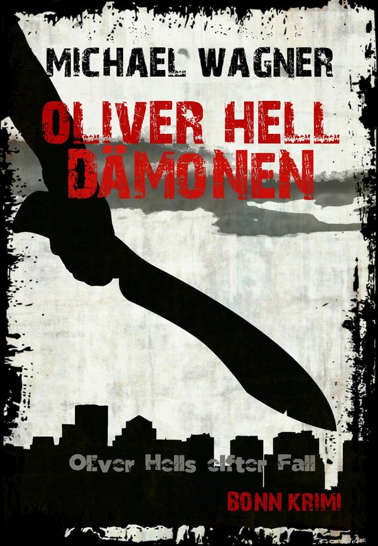 Oliver Hell 11 - Oliver Hell - Dämonen (Oliver Hells elfter ... - cover