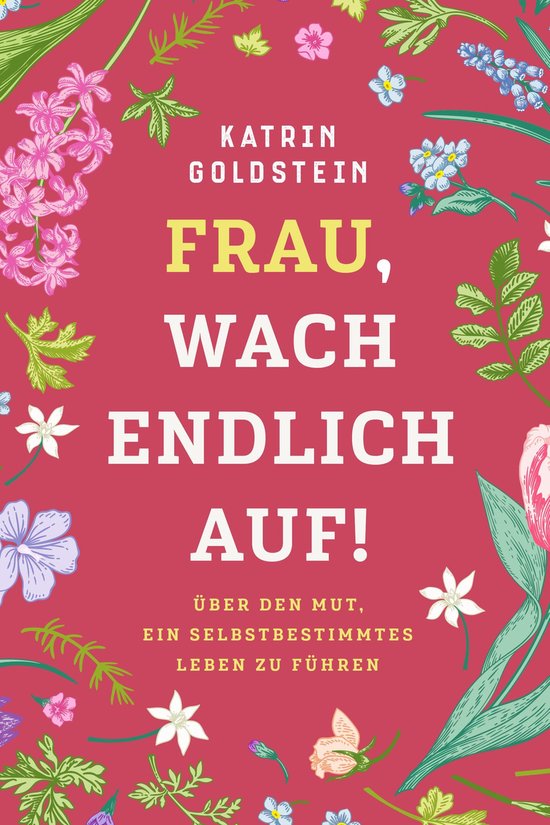Frau, wach endlich auf! Weibliche Selbstfindung - cover