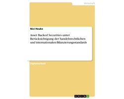 Asset Backed Securities unter Berücksichtigung der handelsrechtlichen und internationalen Bilanzierungsstandards
