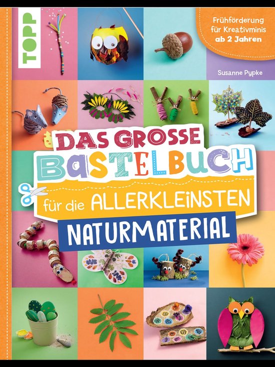 Das Bastelbuch für die Allerkleinsten - Das große Bastelbu ... - cover