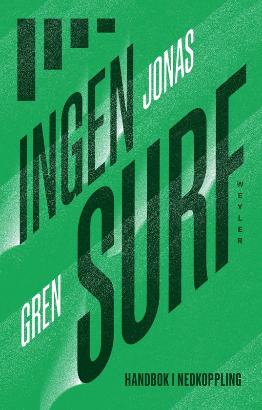 Ingen surf : handbok i nedkoppling - cover