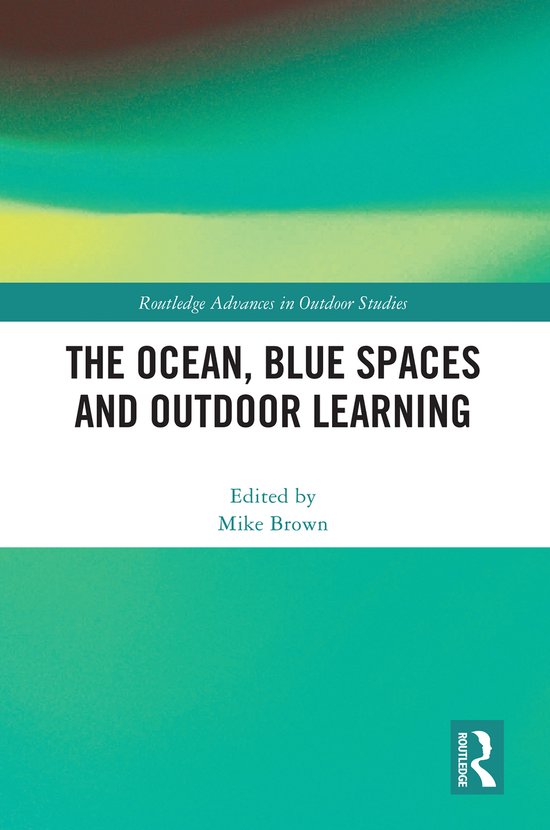 Routledge Advances in Outdoor Studies-The Ocean, Blue Spaces ... - cover