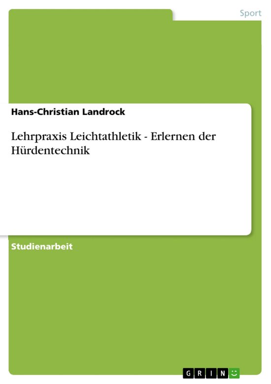 Lehrpraxis Leichtathletik - Erlernen der Hürdentechnik - cover