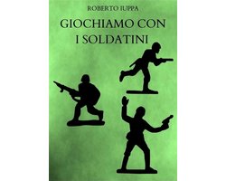 Giochiamo con i soldatini