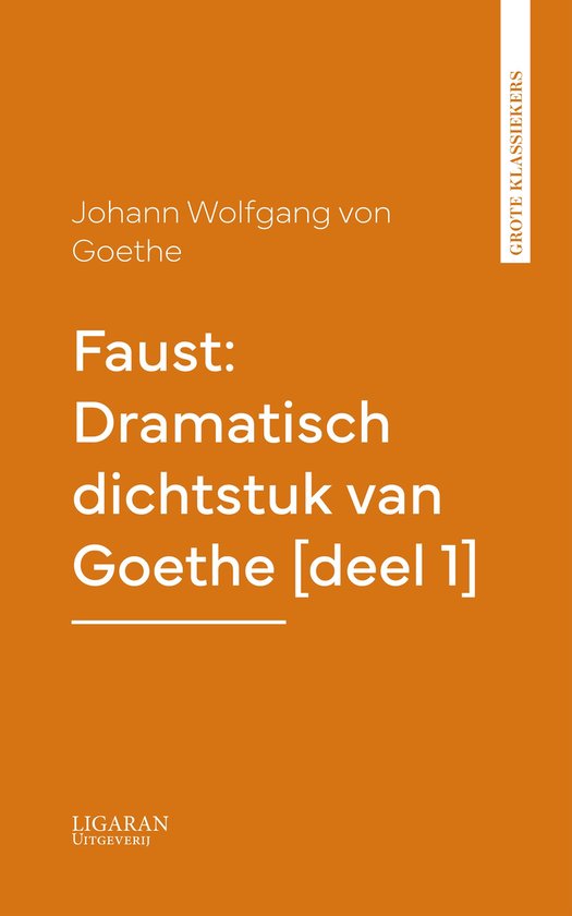 Faust: Dramatisch dichtstuk van Goethe [deel 1] - cover