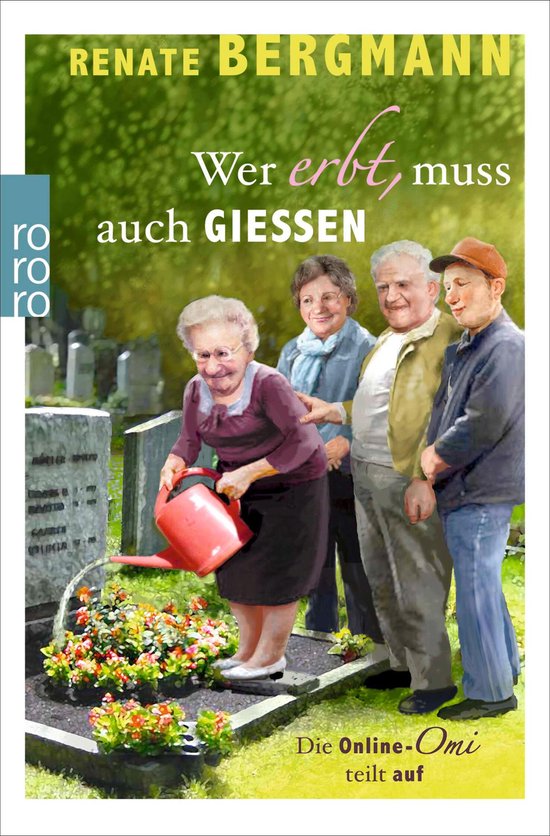 Die Online-Omi 4 - Wer erbt, muss auch gießen - cover