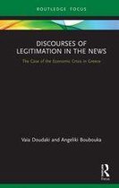 Routledge Focus on Journalism Studies - Discourses of Legitimation in the News