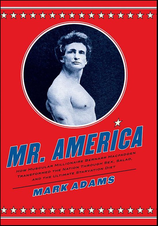 Couverture du livre Mr. America avec une photo en noir et blanc d'un homme musclé sur fond rouge à étoiles blanches.