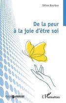 De la peur à la joie d’être soi