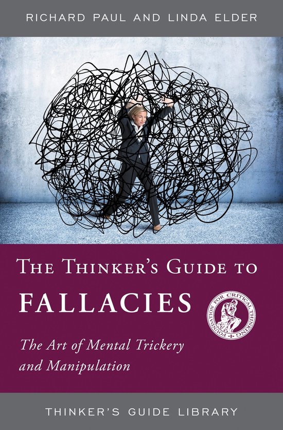 Thinker's Guide Library - The Thinker's Guide to Fallacies - cover