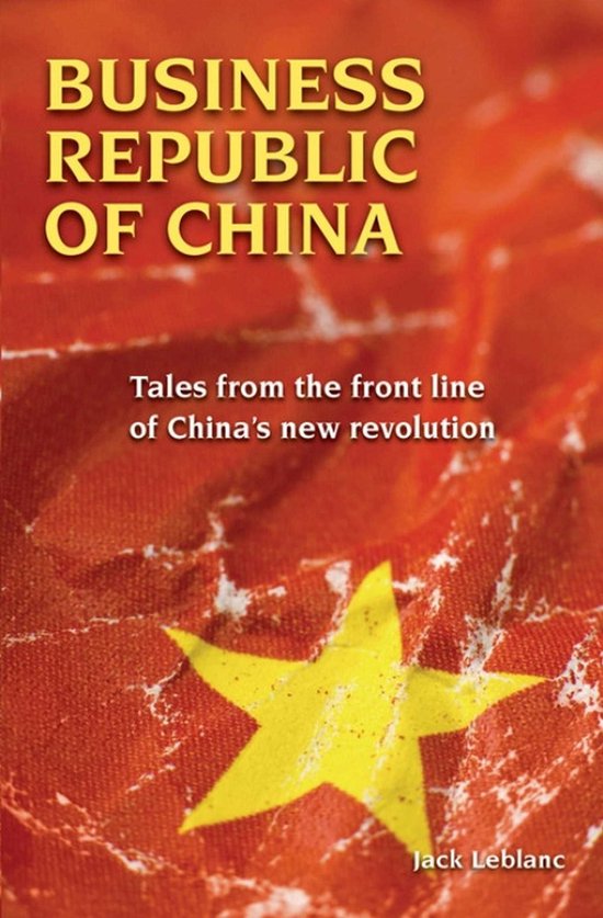 Business Republic of China: Tales from the Front Line of Chi ... - cover