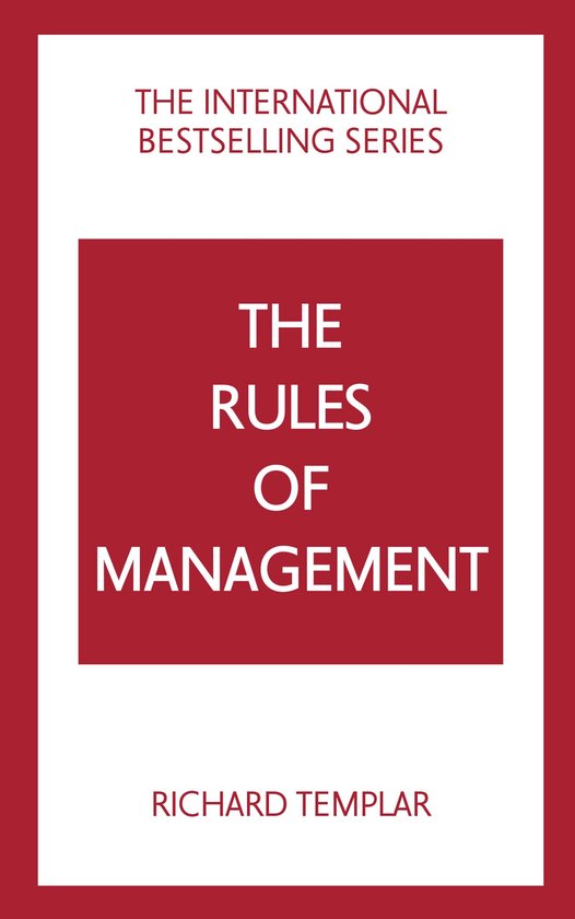 The Rules of Management: A definitive code for managerial su ... - cover