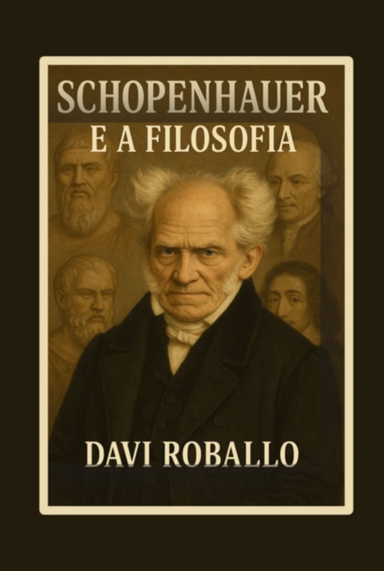 Schopenhauer E A Filosofia - cover