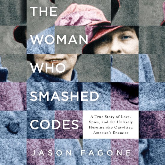 The Woman Who Smashed Codes - cover