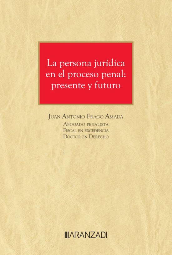La persona jurídica en el proceso penal: presente y futuro - cover