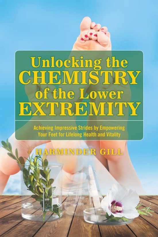 Unlocking the Chemistry of the Lower Extremity - cover