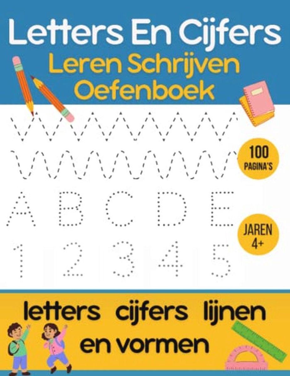 Oefenboek voor het Leren Schrijven van Letters en Cijfers voor Kinderen
