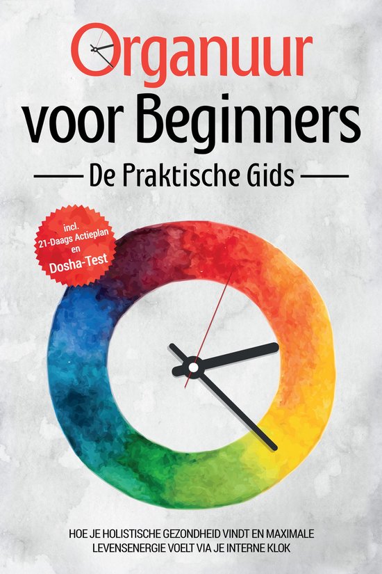 Organuur voor Beginners - De Praktische Gids: Hoe Je Holisti ... - cover