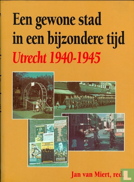 Een gewone stad in een bijzondere tijd