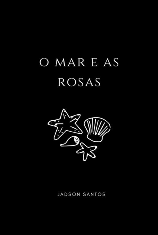 O Mar E As Rosas - cover