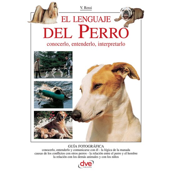 El lenguaje del perro. Conocerlo, entenderlo, interpretarlo - cover