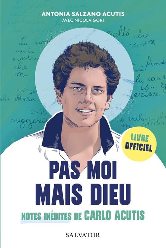 Pas moi mais Dieu : Notes inédites de Carlo Acutis - cover