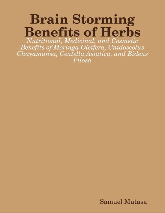 Brain Storming Benefits of Herbs: Nutritional, Medicinal, an ... - cover